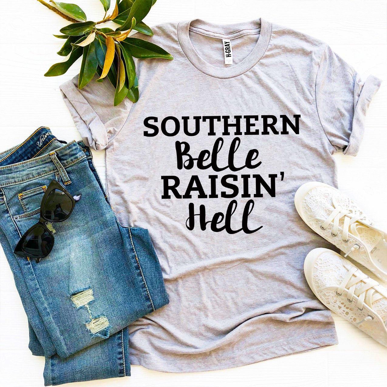 Southern Belle Raisin' Hell T-shirt